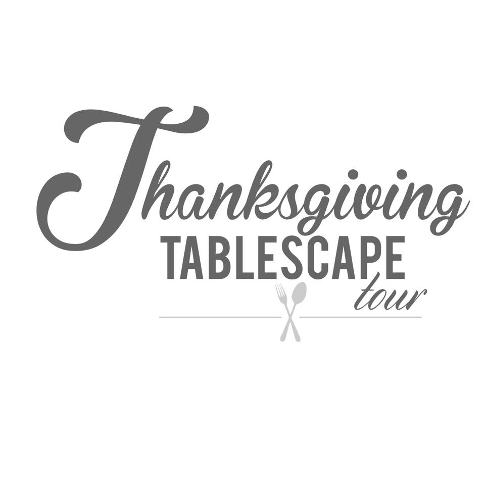 Thanksgiving Tablescape Tour {Coming Soon}