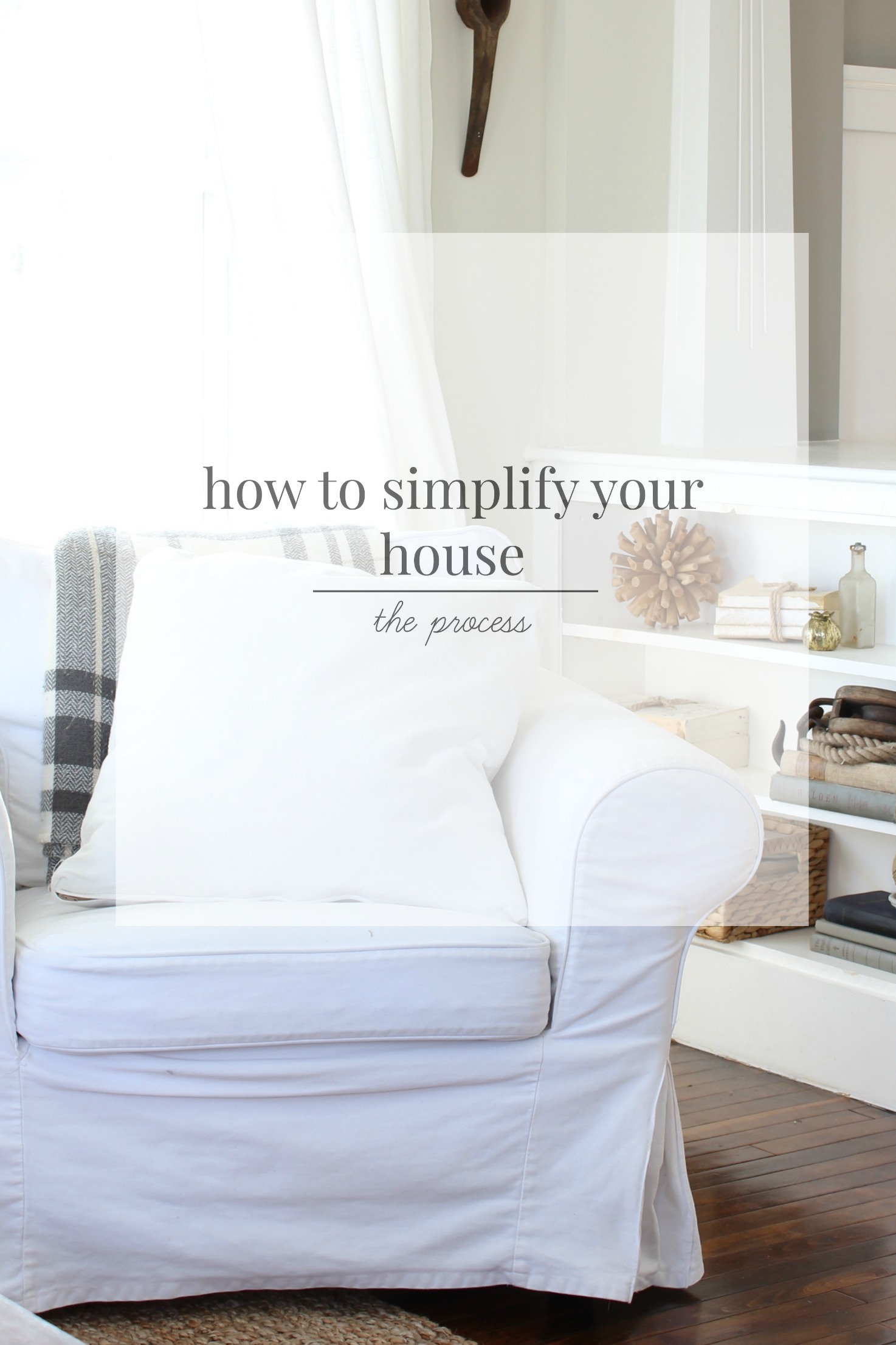 How to Simplify your Home