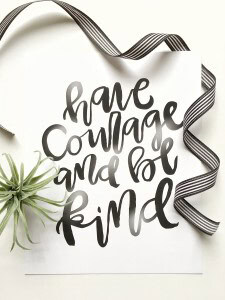 Courage and Kindness