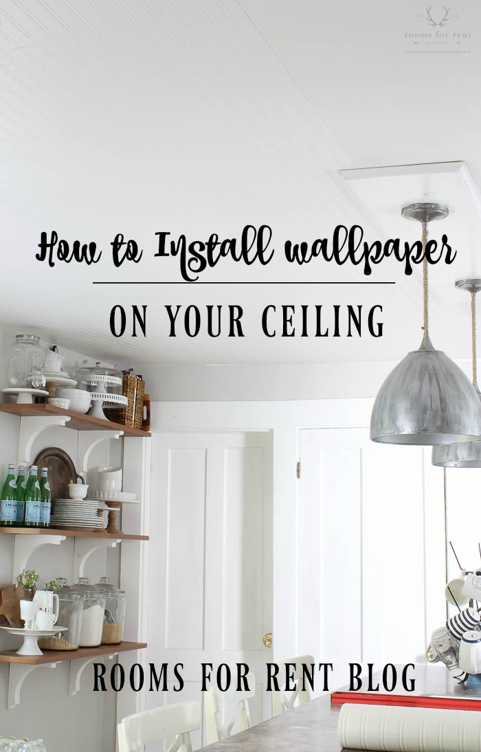 How to Install Wallpaper on your Ceiling