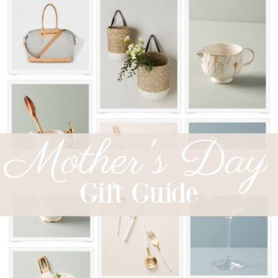 Mother’s Day Gift Guide | 2019