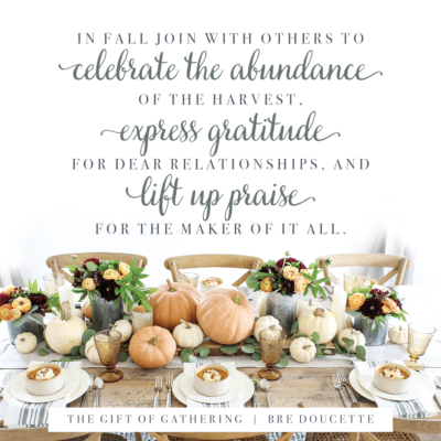 Fall Tablescape Sources from the book| The Gift of Gathering