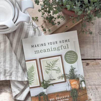 Making Your Home Meaningful – My NEW Book!