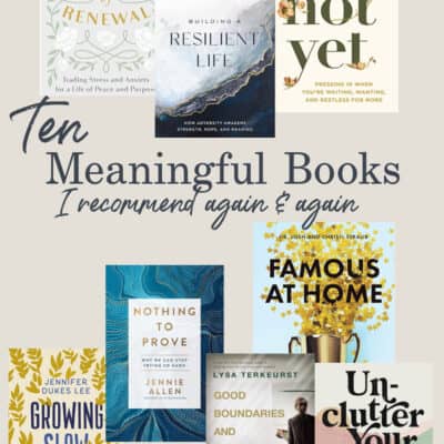 10 Meaningful Books I Recommend Again & Again